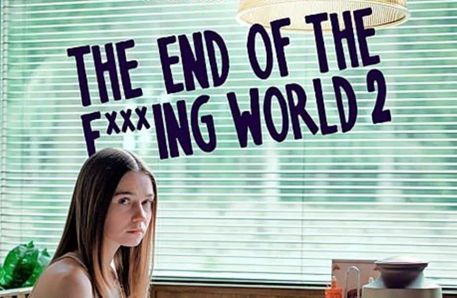 Netflix estrenará ‘The end of the F**ing World 2’