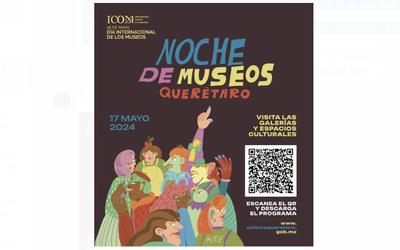 Ya viene la «Noche de Museos» en Querétaro